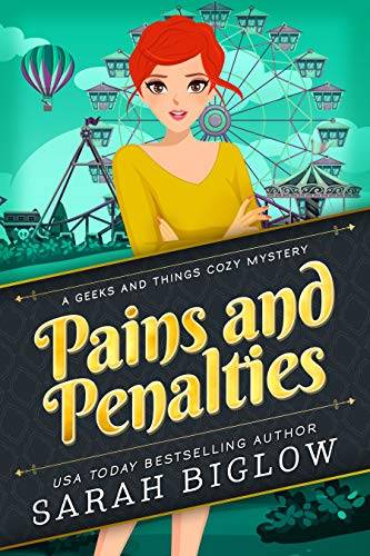 Pains and Penalties: (A Craft and Hobby Cozy Mystery)
