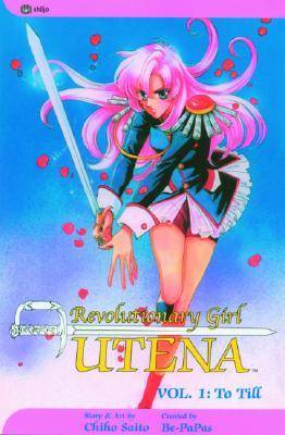 Revolutionary Girl Utena, Vol. 1: To Till