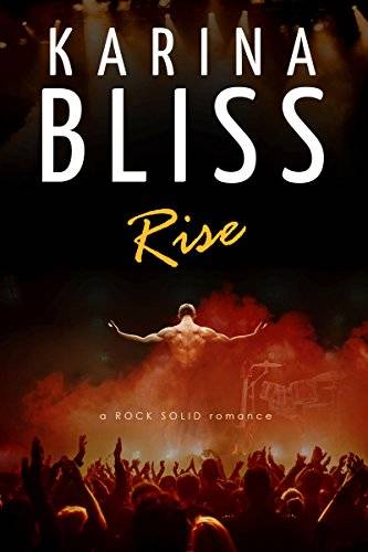 Rise: a ROCK SOLID romance