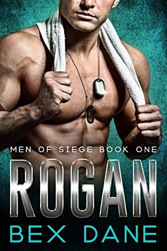 Rogan: Bad Boy Military Romance