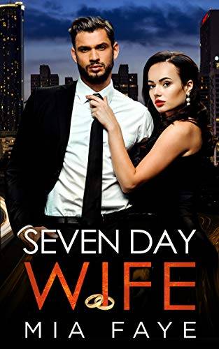 Seven Day Wife: A Fake Marriage Office Romance