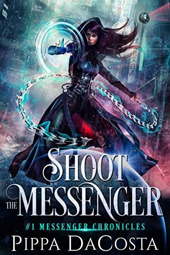 Shoot the Messenger: A fae fantasy adventure with a sci-fi twist