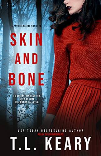 Skin and Bone: A Psychological Thriller