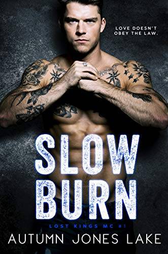 Slow Burn: A Motorcycle Club President Romance