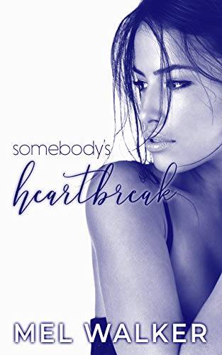 Somebody's Heartbreak: A Romance Novella