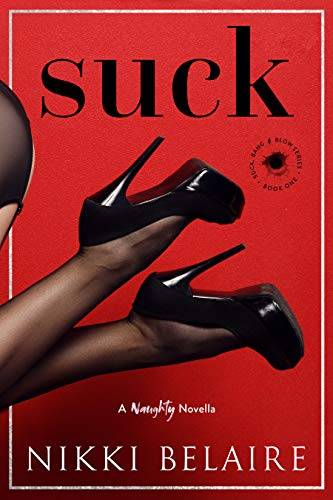 Suck: A Naughty Novella