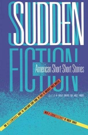 Sudden Fiction: American Short-Short Stories