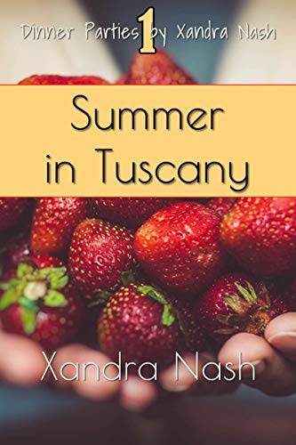 Summer in Tuscany: Authentic Tuscan Menu & Recipes