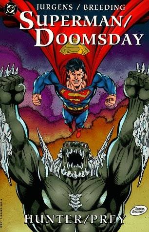 Superman/Doomsday: Hunter/Prey (Superman