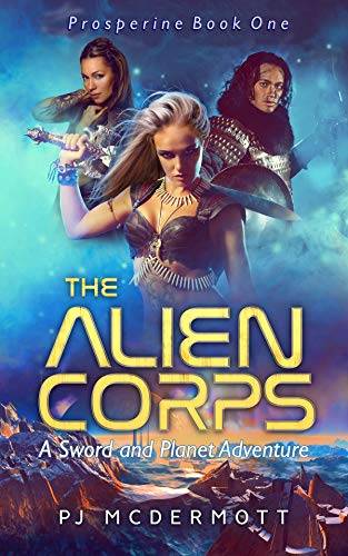 The Alien Corps: A Sword and Planet Adventure
