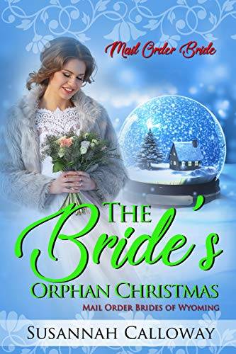 The Bride's Orphan Christmas (Mail Order Brides of Wyoming)