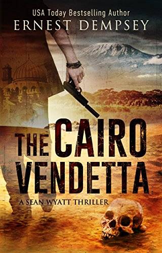 The Cairo Vendetta : A Sean Wyatt Archaeological Thriller (Prequel)