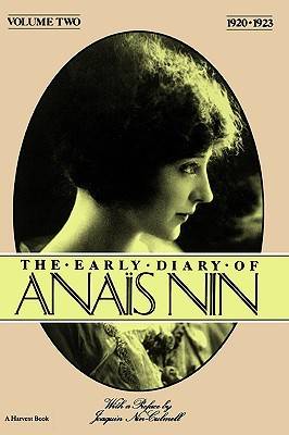 The Early Diary of Anaïs Nin, Vol. 2: 1920-1923