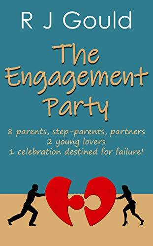 The Engagement Party: A hilarious family satire