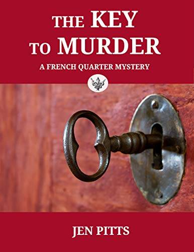The Key to Murder: A New Orleans Cozy Mystery