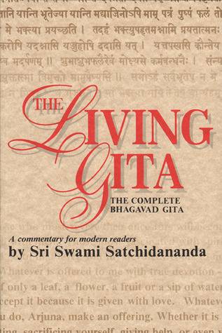 The Living Gita: The Complete Bhagavad Gita - A Commentary for Modern Readers