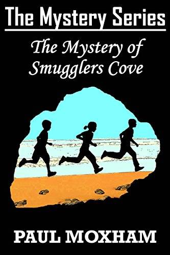 The Mystery of Smugglers Cove (FREE MIDDLE GRADE MYSTERY ADVENTURE ACTION BOOK FOR KIDS AGES 7-15 CHILDREN)