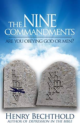 The Nine Commandments: Are You Obeying God or Men?