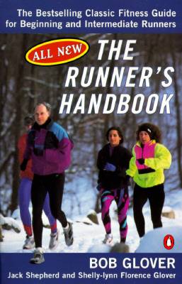 The Runner's Handbook: The Bestselling Classic Fitness Guide for Beginning and Intermediate Runners