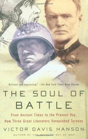 The Soul of Battle: From Ancient Times to the Present Day