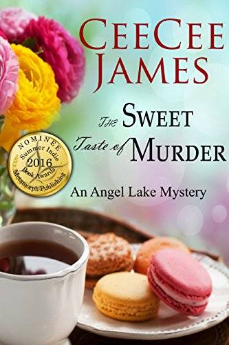 The Sweet Taste of Murder: An Angel Lake Mystery
