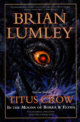 Titus Crow, Volume 3: In The Moons of Borea, Elysia