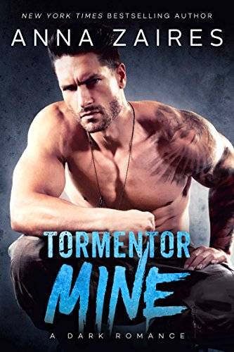 Tormentor Mine: A Dark Romance