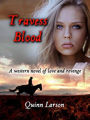 Travess Blood: A western novel of love and revenge