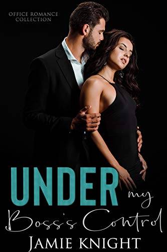 Under My Boss's Control: Office Romance Collection
