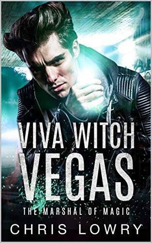 Viva Witch Vegas: An urban fantasy magical thriller