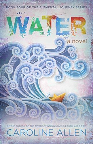 WATER: Book Four of the Elemental Journey Series