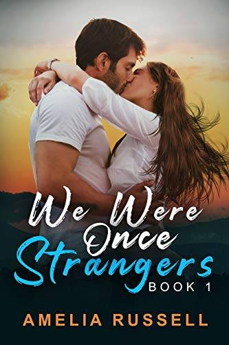 We Were Once Strangers Book 1