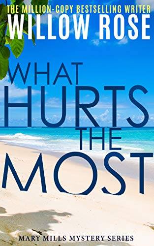 What Hurts the Most: An engrossing, heart-stopping thriller