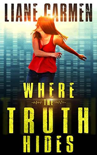 Where the Truth Hides: A domestic suspense page-turner with a shocking twist