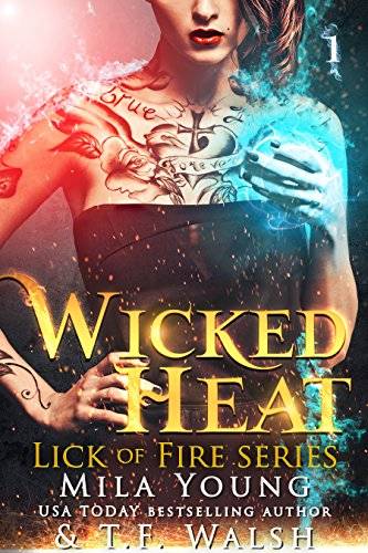 Wicked Heat, Book 1: A Reverse Harem Paranormal Romance