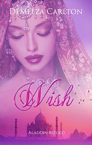 Wish: Aladdin Retold (Romance a Medieval Fairytale)