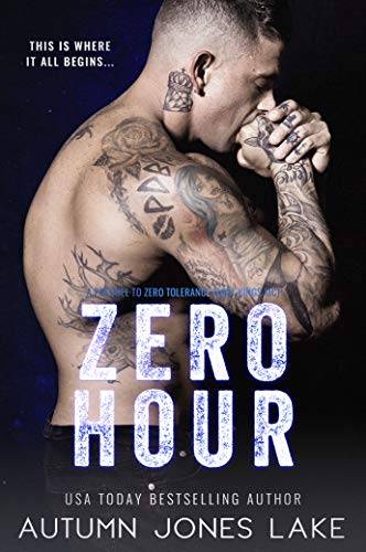 Zero Hour: A Prequel to Zero Tolerance: Lost Kings MC® #11.5